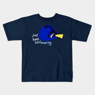 Just Keep Swimming Kids T-Shirt